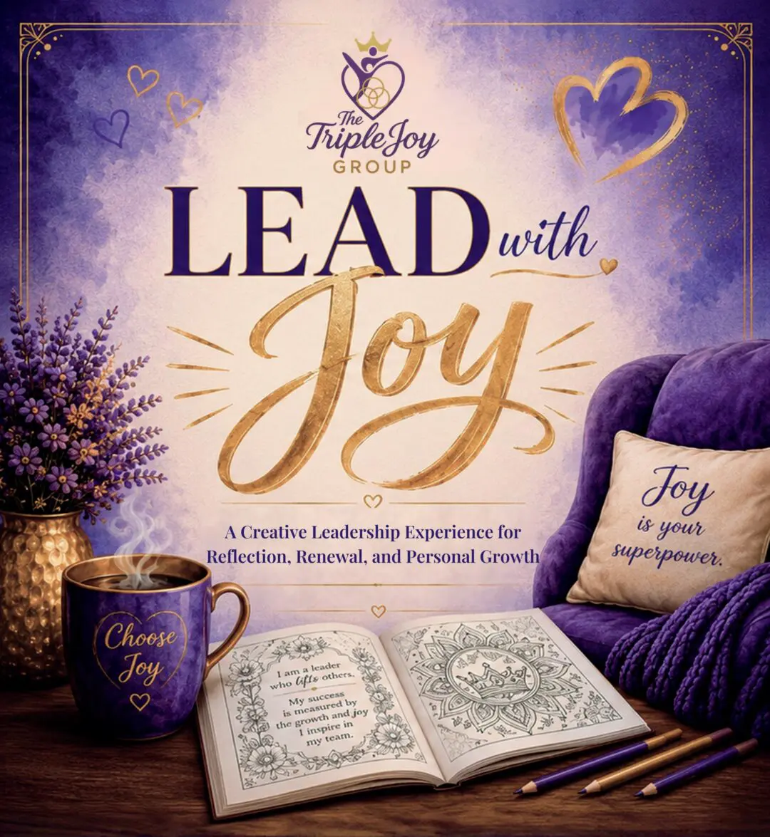 Lead With Joy: A Creative Leadership Experience for Reflection, Renewal, and Personal Growth (New Release)